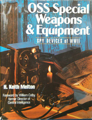 OSS Special Weapons and Equipment book by H Keith Melton