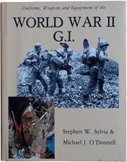 World War 2 GI book by Stephen W Sylvia and Michael J O'Donnell